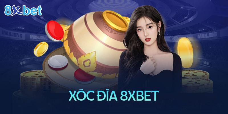 Xóc đĩa 8xbet – Khám phá chiến thuật để chiến thắng mỗi ngày 1 Xóc đĩa 8xbet – Khám phá chiến thuật để chiến thắng mỗi ngày